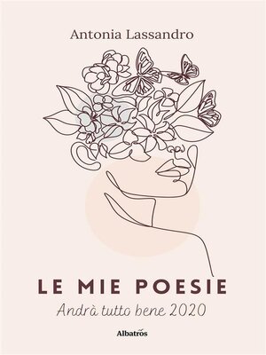 cover image of Le mie poesie. Andrà tutto bene 2020